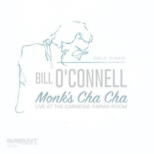 Monk's Cha-Cha - Solo Piano Live -- Bill O'Connell, CD