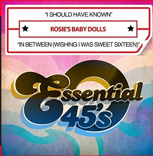 I Should Have Known / In Between -- Rosie's Baby Dolls, CD