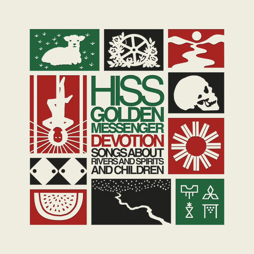 Devotion: Songs About Rivers & Spirits & Children -- Hiss Golden Messenger, CD