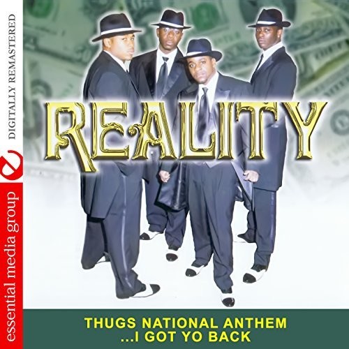 Thugs National Anthem I Got Yo Back -- Reality, CD