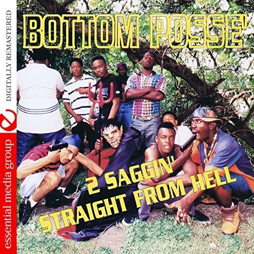 2 Saggin Straight From Hell -- Bottom Posse, CD
