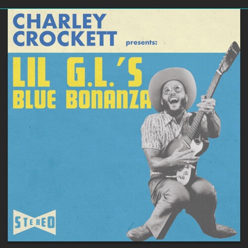 Lil G.L.'S Blue Bonanza, Charley Crockett, LP