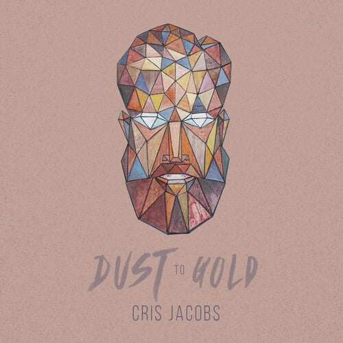 Dust To Gold, Cris Jacobs, CD