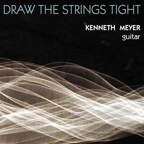 Draw The Strings Tight -- Ernste / Henze / Hill / Jones / Meyer, CD