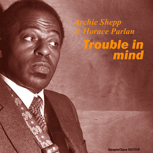 Trouble In Mind, Archie / Parlan Shepp, LP