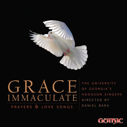 Grace Immaculate: Prayers & Love Songs -- Arnesen / Godden / Neal / Bara, CD