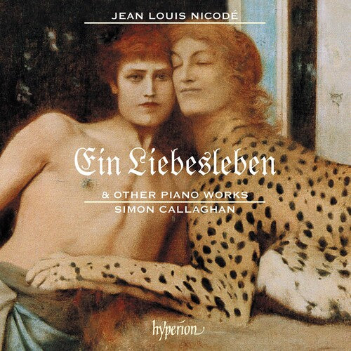 Nicode: Ein Liebesleben & Other Piano Works -- Simon Callaghan, CD