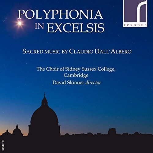 Polyphonia In Excelsis - Sacred Music BY Claudio -- Dall'albero / Skinner, CD