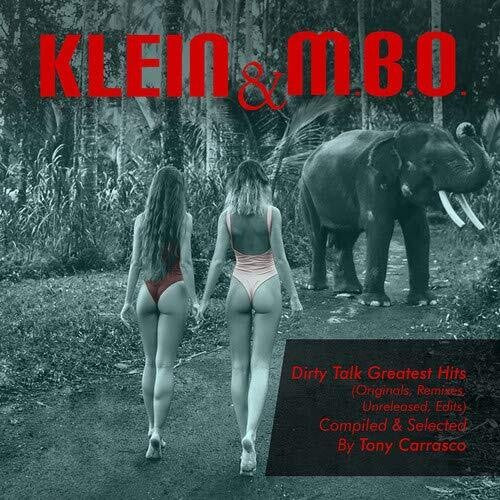 Tony Carrasco Presents: Dirty Talk -- Klein & M.B.O., CD