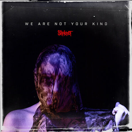 We Are Not Your Kind, Slipknot, LP