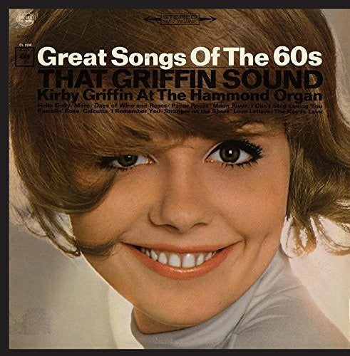 That Griffin Sound: Great Song Of The 60'S -- Kirby Griffin, CD