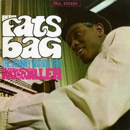 In The Fats Bag: The Johnny Watson Trio Plays Fats -- Johnny Watson, CD