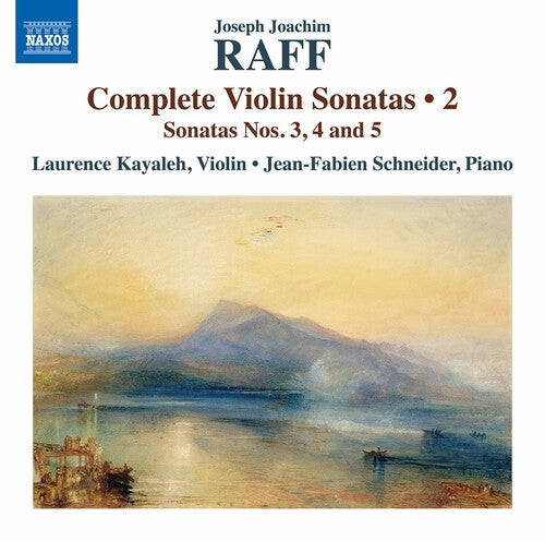 Complete Violin Sonatas 2 -- Raff / Kayaleh / Schneider, CD