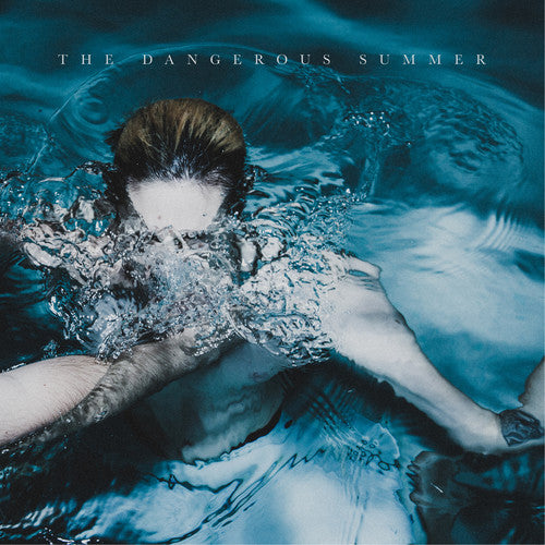 Dangerous Summer, Dangerous Summer, LP
