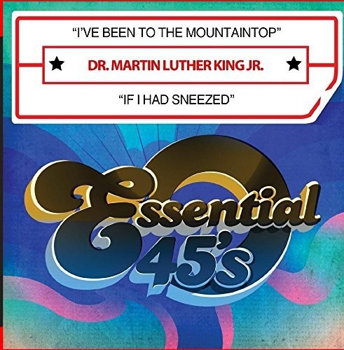 I Have Been To The Mountaintop / If I Had Sneezed -- Martin Luther King JR, CD