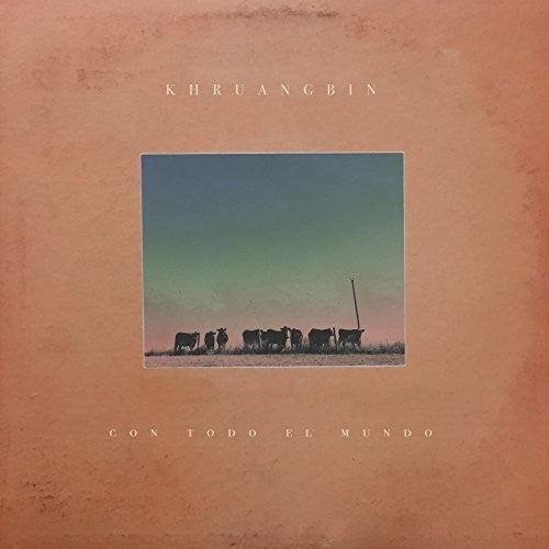 Con Todo El Mundo, Khruangbin, LP
