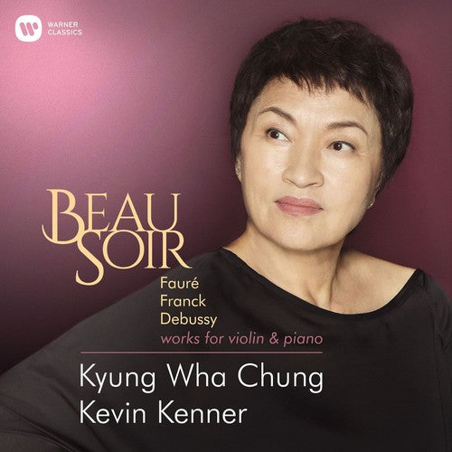 Beau Soir (Faure Franck Debussy Elgar Works For) -- Kyung Wha Chung, CD