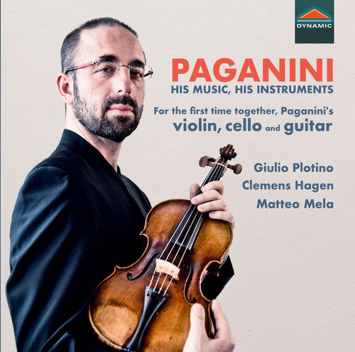 His Music & His Instruments -- Paganini / Plotino / Mela, CD