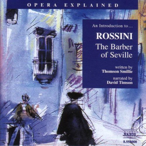 Introduction To Rossini: Barber Of Seville -- Rossini / Timson, CD
