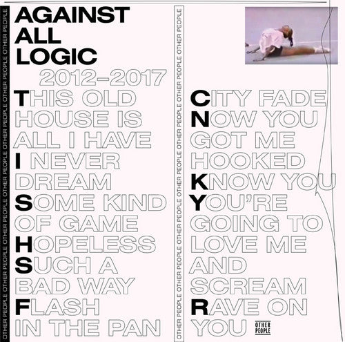 2012-2017, Against All Logic, LP