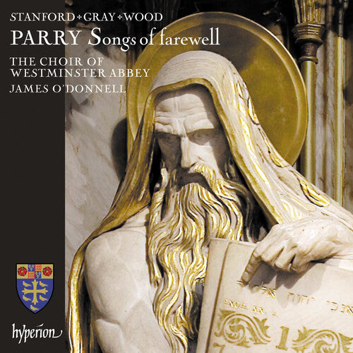 Parry: Songs Of Farewell -- James Westminster Abbey Choir / O'Donnell, CD