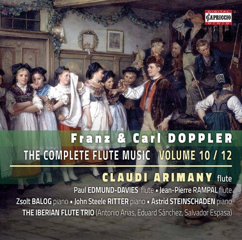 Complete Flute Music 10 -- Doppler / Arimany / Iberian Flute Trio, CD