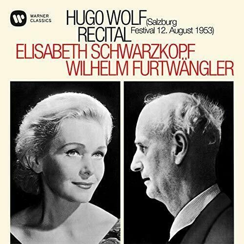 Hugo Wolf Recital - Salzburg 12 / 08 / 1953 -- Schwarzkopf,Elisabeth / Furtwangler,Wilhelm, CD