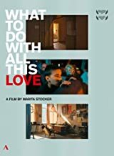 What To Do With All This Love -- What To Do With All This Love / Various, DVD