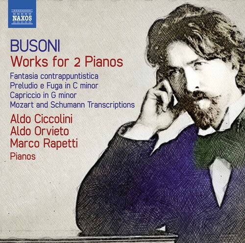Works For 2 Pianos -- Busoni / Ciccolini / Rapetti, CD