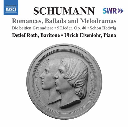 Romances Ballads & Melodrama -- Schumann / Roth / Eisenlohr, CD