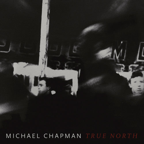 True North (Red Wine Color Vinyl) -- Michael Chapman, LP