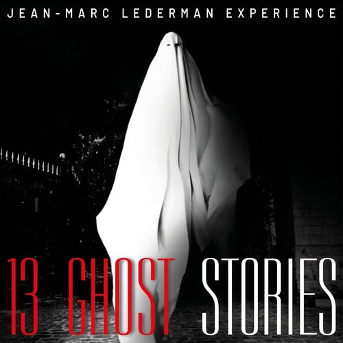13 Ghost Stories -- Jean-Marc Lederman Experience, CD