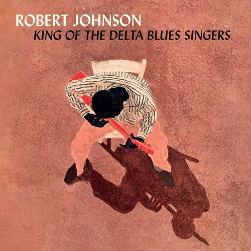 King Of The Delta Blues Singers, Robert Johnson, LP