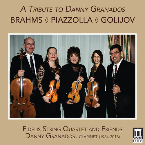 Tribute To Danny Granados -- Brahms / Fidelis String Quartet / Zinger, CD