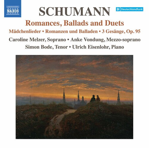 Romances Ballads & Duets -- Schumann / Melzer / Eisenlohr, CD