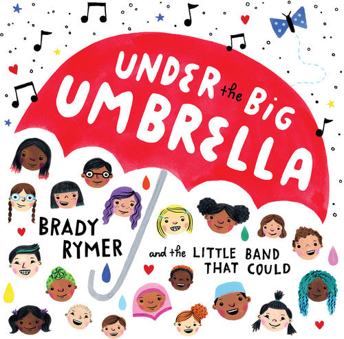 Under The Big Umbrella -- Rymer,Brady / Little Band That Could, CD