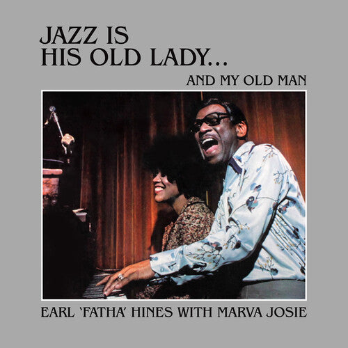 Jazz Is His Old Lady & MY Old Man -- Earl Hines, CD