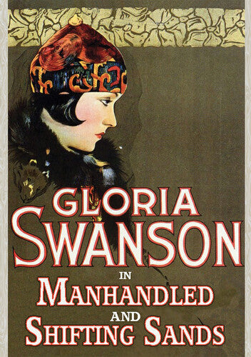 Shifting Sands (1918) / Manhandled (1924) -- Gloria Swanson, DVD