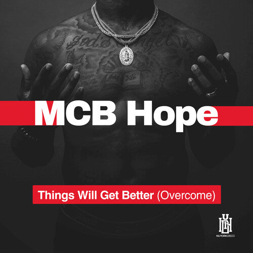Things Will Get Better (Overcome) -- MCB Hope, CD