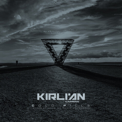Cold Pills (Scarlet Gate Of Toxic Daybreak) -- Kirlian Camera, CD