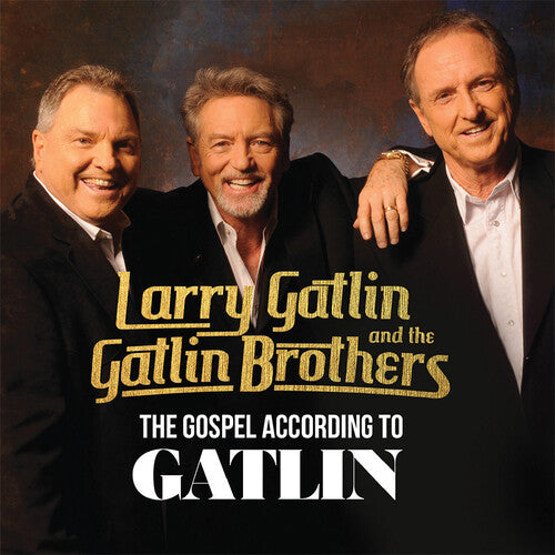 Gospel According To Gatlin -- Gatlin,Larry / Gatlin Brothers, CD