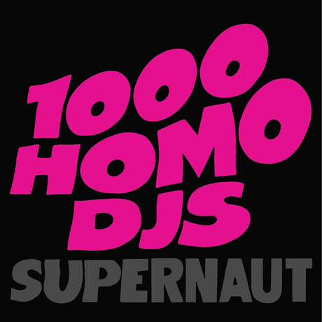 Supernaut, 1000 Homo Djs / Ministry, LP