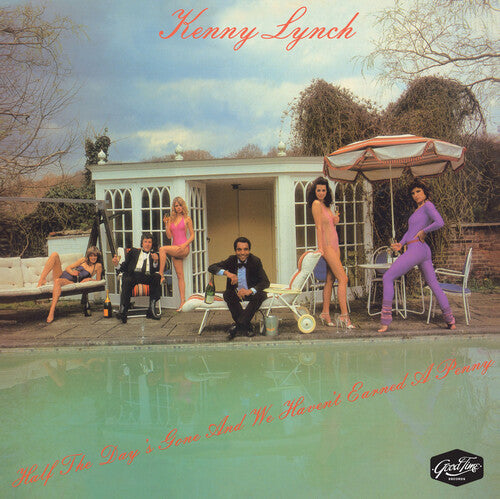 Half The Day's Gone & We Haven't Earne'd A Penny -- Kenny Lynch, CD