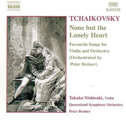 None But Lonely Heart -- Tchaikovsky / Nishizaki / Breiner / Queensland So, CD