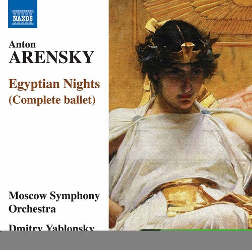 Egyptian Nights -- Arensky / Moscow Symphony Orchestra, CD