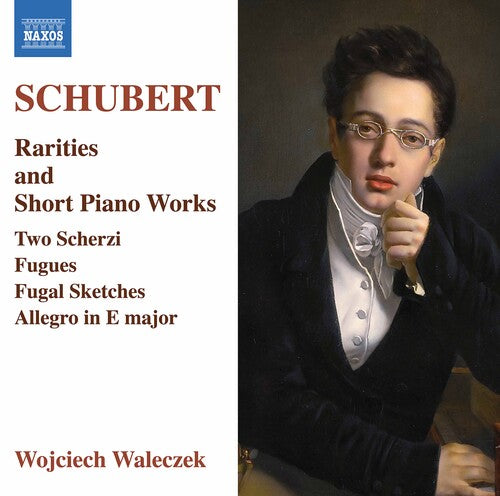 Rarities & Short Piano Works -- Schubert / Wojciech Waleczek, CD