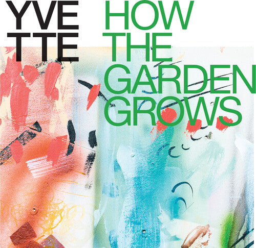 How The Garden Grows - Multicolor Explosion -- Yvette, LP