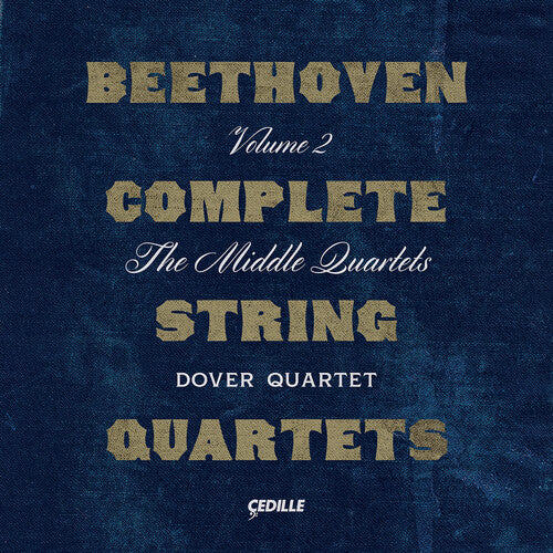 Complete String Quartets 2 -- Beethoven / Dover Quartet, CD