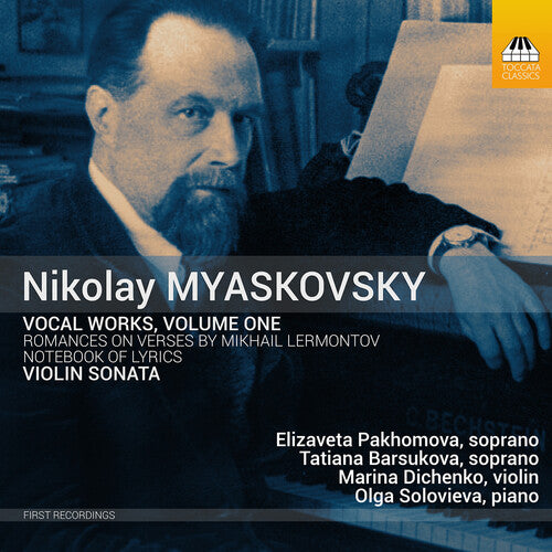 Vocal Works 1 -- Myaskovsky / Pakhomova / Solovieva, CD