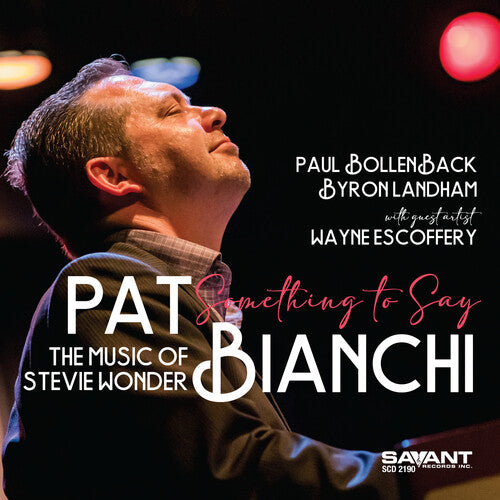 Something To Say - The Music Of Stevie Wonder -- Pat Bianchi, CD